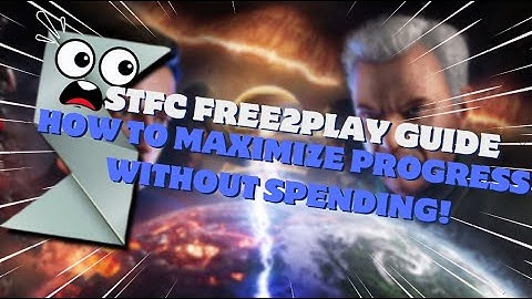 STFC Free2Play - How to maximize progress without spending!