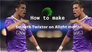 Smooth Twixtor Tutorial on Alight Motion|| Ae like Twixtor ✨️