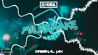 DJ Kaka - Milkshake (Original Mix)