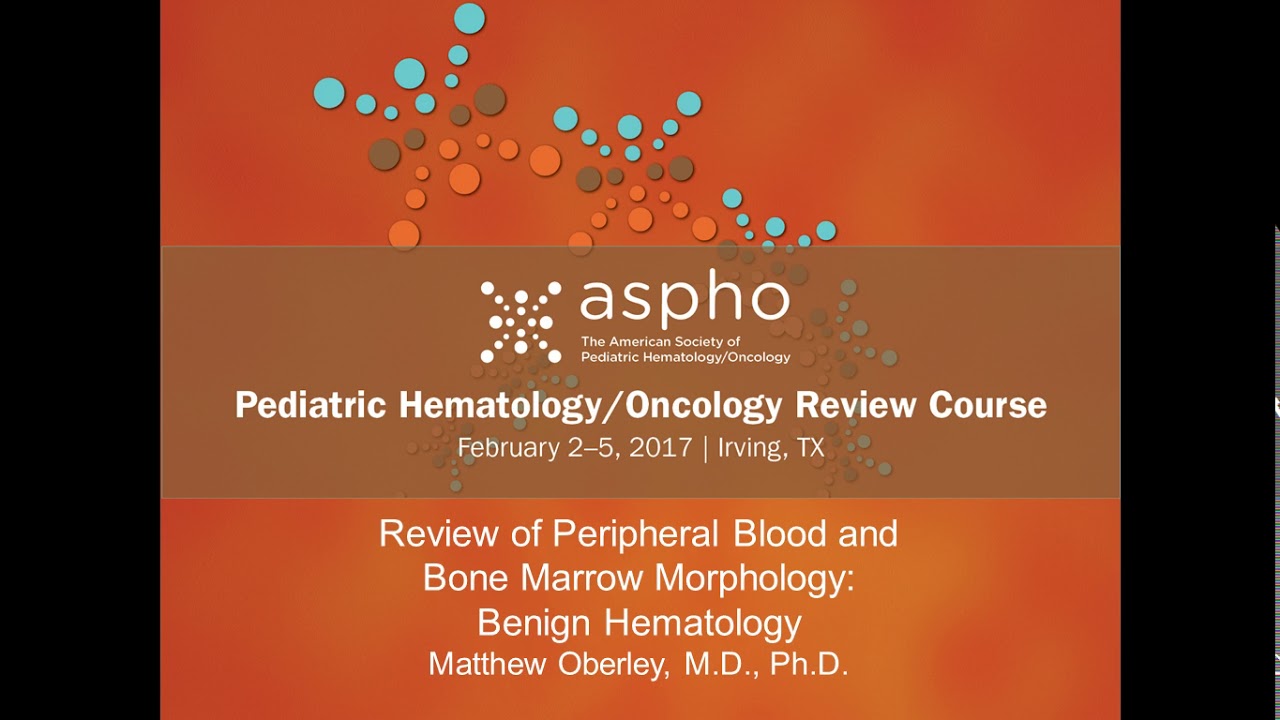 Review of Peripheral Blood and Bone Marrow Morphology : Benign Hematology