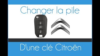 Comment changer la pile d'une clé Citroën 