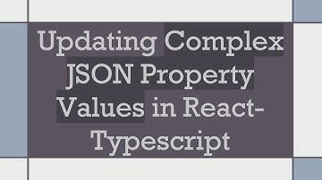 Updating Complex JSON Property Values in React-Typescript