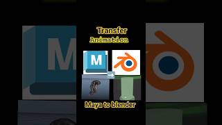 Transfer Animation From Maya To Blender