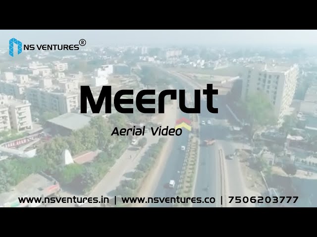 Meerut Aerial Video || Aerial Route Video || Walkthrough Video