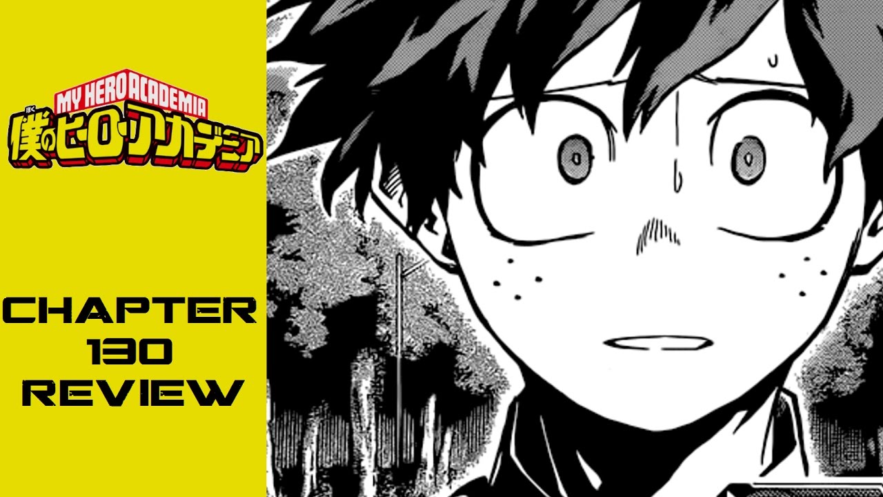 My Hero Academia 僕のヒーローアカデミア Chapter 130 Review - YouTube