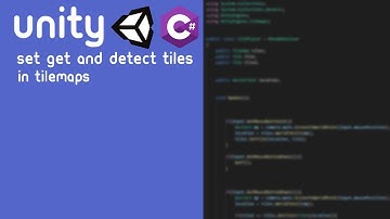 Unity: Set Get and Detect tiles in tilemaps!
