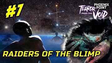 RAIDERS OF THE BLIMP - Phoenix Point - Terror from the Void