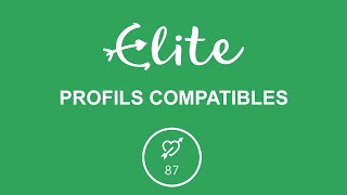 Tout savoir sur les profils compatibles Elite Rencontre