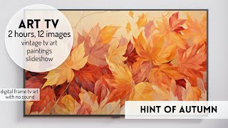 Fall TV Art Vintage Art TV ScreenSaver Autumn Paintings Slideshow Frame #vintagearttv #tvartgallery