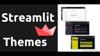 Streamlit Themes & How to Customize Streamlit Apps