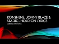 Konshens Hold On Lyrics mp3