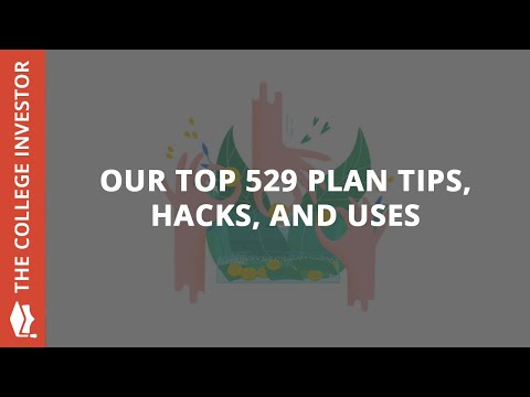 The Top Tips, Tricks, And Hacks For Using A 529 Plan Effectively