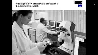 ZEISS Webinar: Strategies for Correlative Microscopy in Bioscience Research screenshot 5