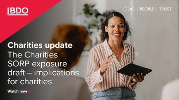 Charities Update The Charities Sorp Exposure Draft – Implications For Charities