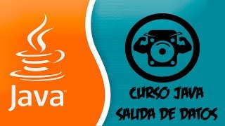 Curso Java #4 - Salida de datos por consola