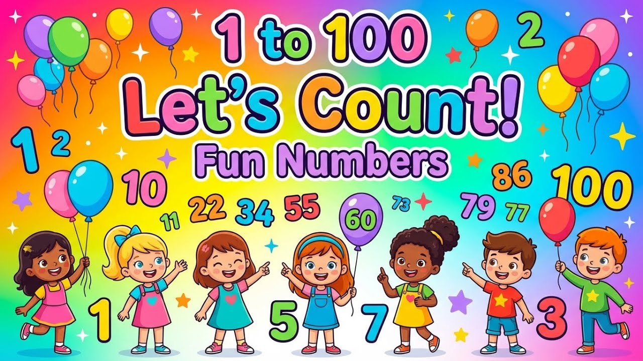 1 to 100 Counting for Kids 🧮 Learn Numbers 1–100 Fun Kids Learning ...