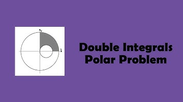 Double Integrals Polar Problem