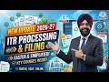 ITR PROCESSING AND FILING LATEST UPDATE AY 2026-27 INCOME TAX 
