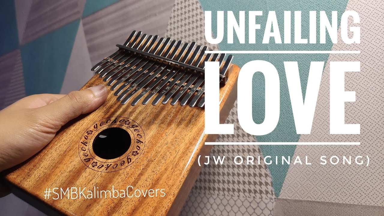 Unfailing Love Jw Original Song Kalimba Cover With Lyrics And Tabs Tutorial Smbkalimbacovers Youtube