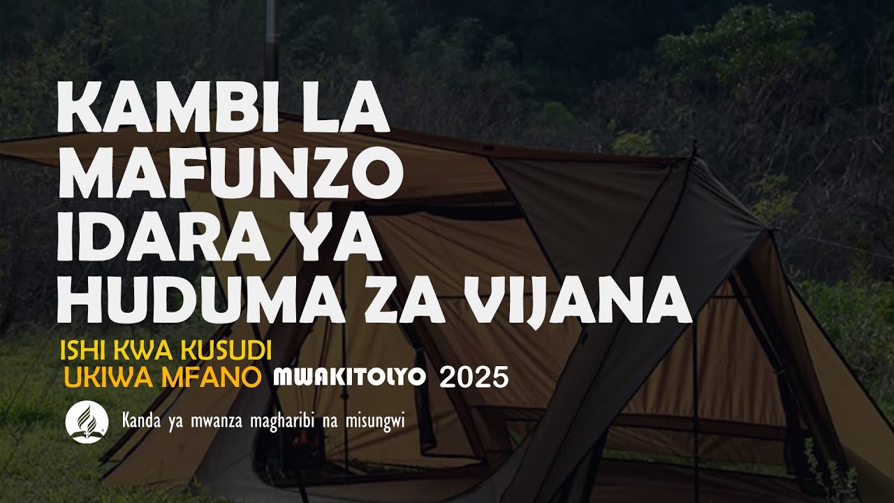 🔴 LIVE. KAMBI LA MAFUNZO LA VIJANA | KANDA YA MWANZA MAGHARIBI NA MISUNGWI  DAY .06