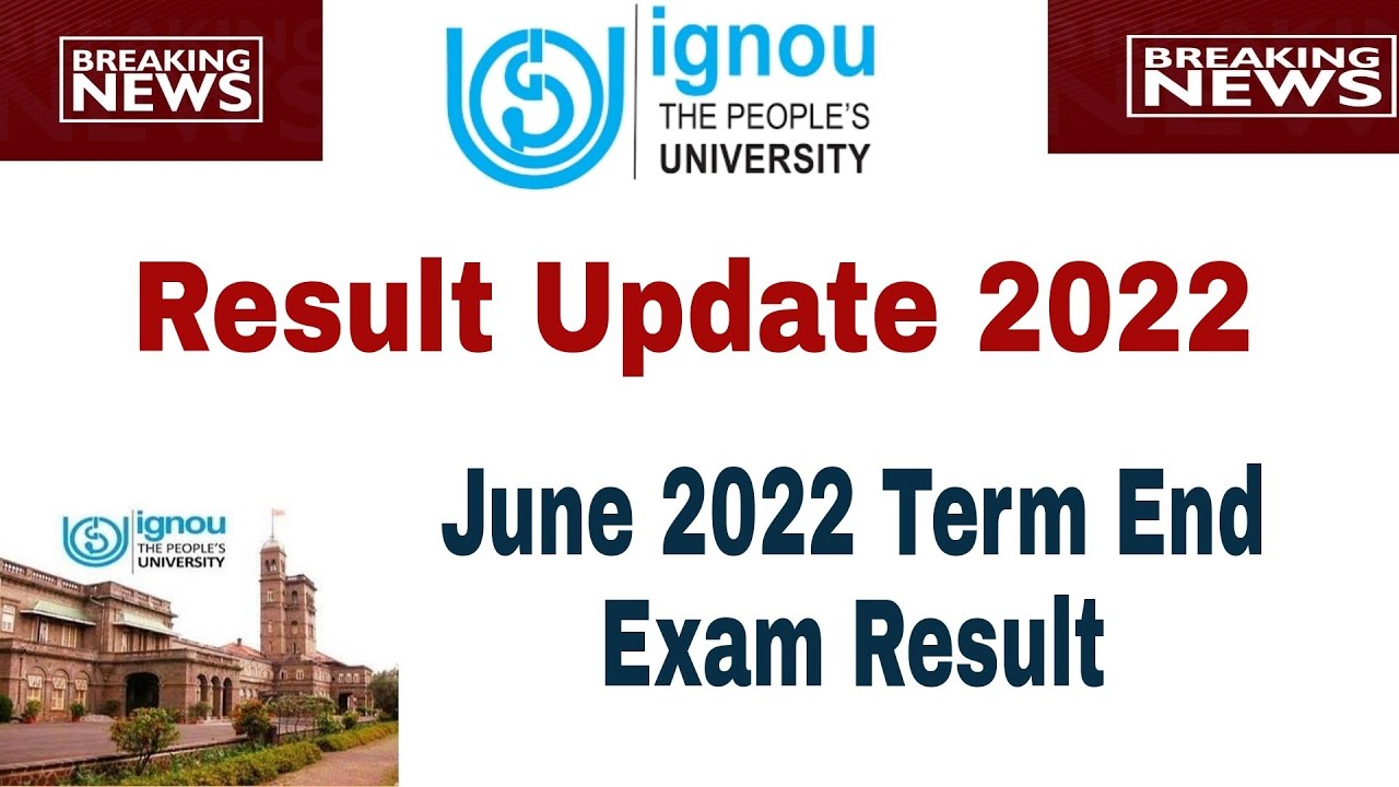 IGNOU june 2022 term end exam Result | IGNOU result june 2022 IGNOU Result kab aayega june 2022