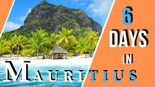 Mauritius in 6 Days | Must See Places on Your First Visit in Mauritius | The Perfect 6 Day Itinerary