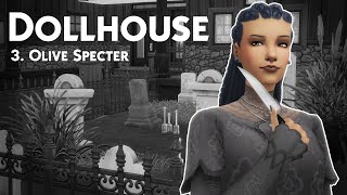Dollhouse 3: Olive Specter