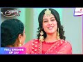 Udaariyaan | Full Episode Ep. 277 | Jasmine puts up a condition | Colors TV