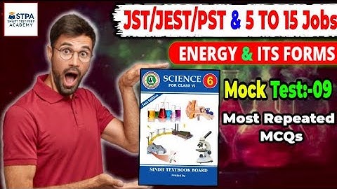 Energy and Its Forms | Class 6 Science Chapter 08 | JST PST HST JEST IBA Test Preparation | Test 10