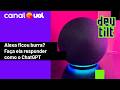 Alexa ficou burra? Faça assistente da Amazon responder como o ChatGPT
