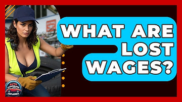 What Are Lost Wages? - Auto Coverage Explained