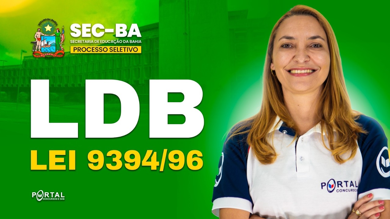 PROCESSO SELETIVO SEC/BA: LEI 9394/96 | Com a Profª. Svetlana Ribeiro