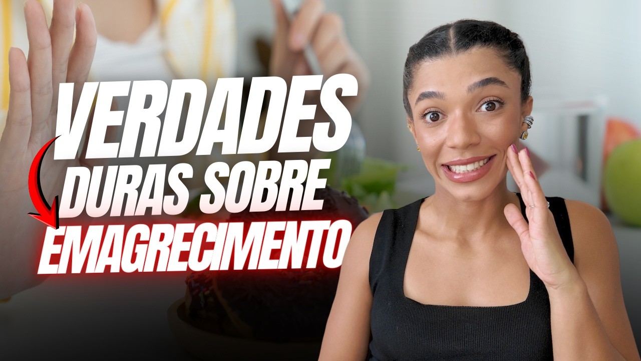 VERDADES Sobre EMAGRECIMENTO que Ninguém te Conta