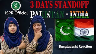 Three Days Standoff: Pakistan - India | 26 Feb 2020 | Bangladeshi Girl Reaction