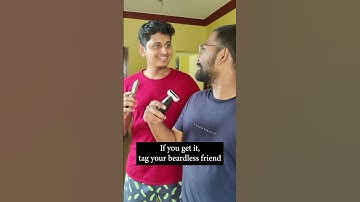 Beardless friend problems