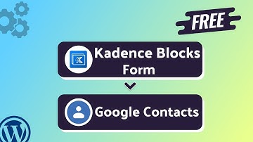 Integrating Kadence Blocks Form with Google Contacts | Step-by-Step Tutorial | Bit Integrations