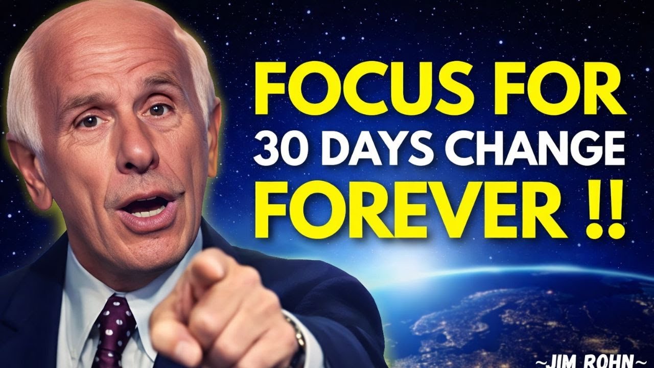 If You Focus for 30 Days, You Can Rebuild Everything | Jim Rohn Motivation