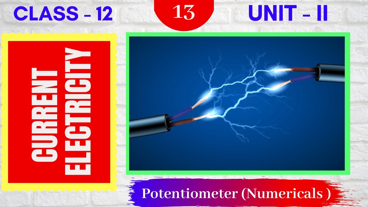 Potentiometer (Numericals ) ll JEE MAIN/ADVANCE ll NEET ll CLASS 12