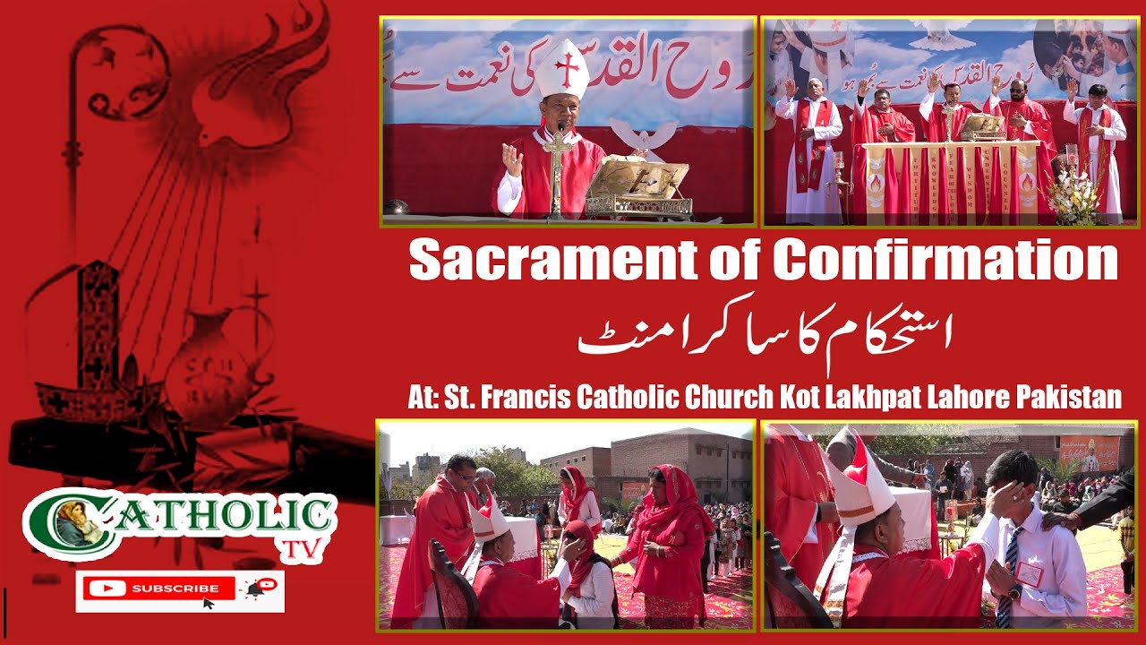 Sacrament of confirmation | St. Francis Catholic Church Kot Lakhpat Lahore | 27-02-2022
