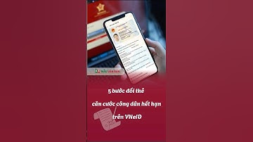 5 bước cấp đổi lại thẻ CCCD hết hạn trên VNeID
