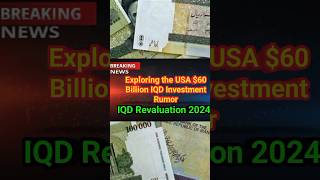 USA $60 billion Investment Rumor #dinarnews #iraqidinar #dinarrevaluation