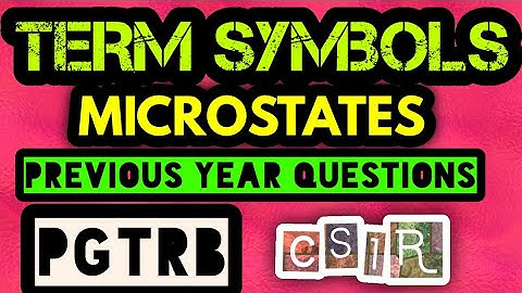 Term symbols, Microstates and transition Questions|Most important PGTRB and CSIR Questions