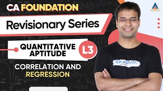 CA Foundation June'24 | Correlation and Regression | L3 | CA Nishant Kumar