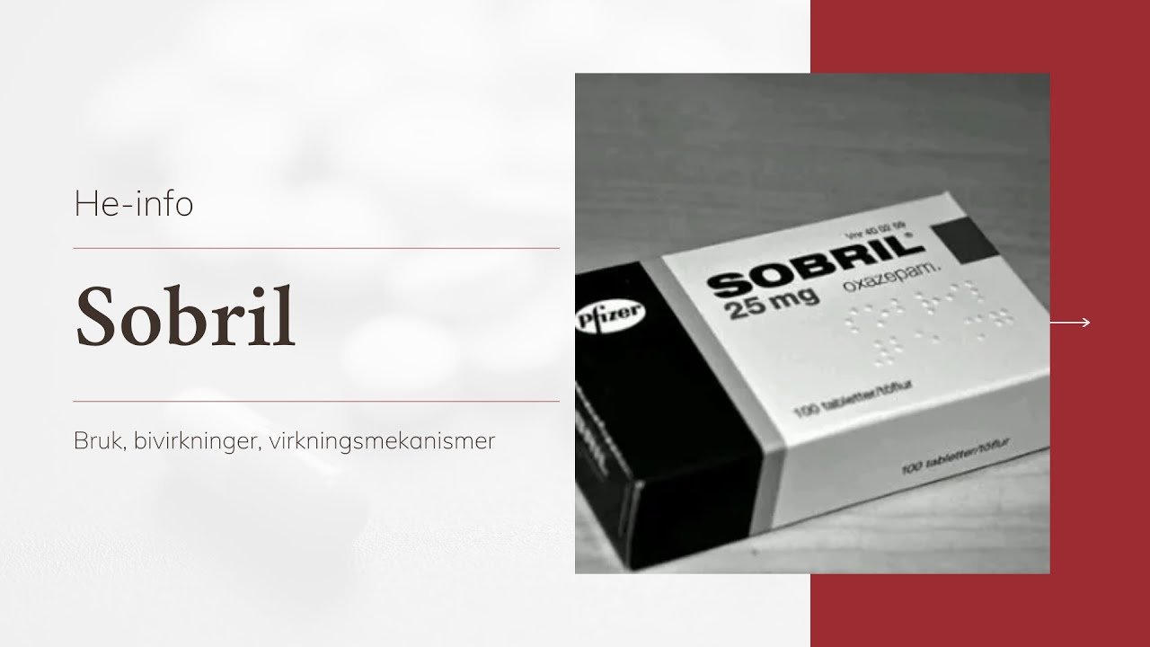 #Sobril: Indikasjoner, kontraindikasjoner, dosering, bivirkninger
