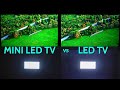 Mini LED TVs vs Standard LED TVs There is a BIG Difference Don