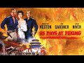 55 Dias em Pequim (1963), com Charlton Heston e Ava Gardner, filme completo e legendado em português