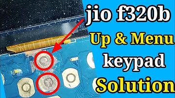 jio f320b keypad not working solution!! jio up menu keys not working parblm