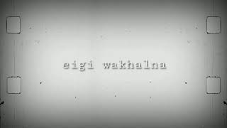 Video thumbnail of "Taibang duna changlaktringei manglan shida ngaihak leisi | Meewakching | Lyrics video"