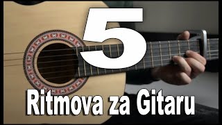 Video thumbnail of "5 Ritmova za Gitaru"