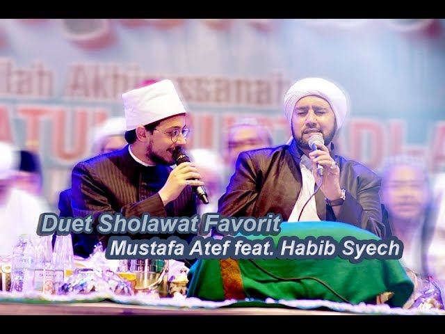 (HD) Duet Sholawat Favorit Mustafa Atef feat. Habib Syech - Lirboyo Bersholawat (Terbaru) class=